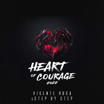 Heart of Courage 2022 by Step by Step