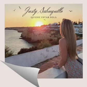 Quiere estar sola by Justy Sahuquillo