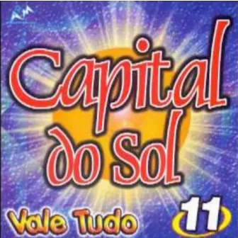 Vale Tudo, Vol. 11 by Capital Do Sol