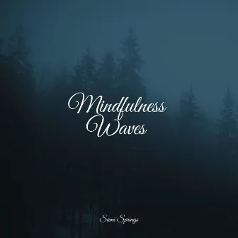 Mindfulness Waves by Oceanic Yoga Pros