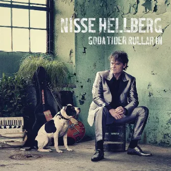 Goda tider rullar in by Nisse Hellberg