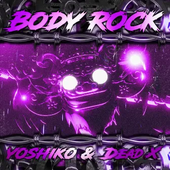 Body Rock by Dead X