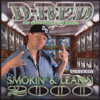 Smokin & Lean’n 2000 by D-Red