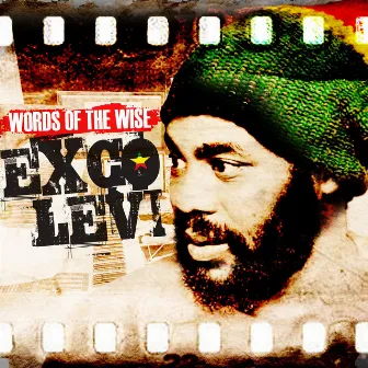 Words Of The Wise - EP by Exco Levi