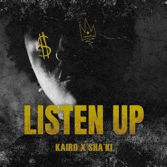 Listen Up by Sha'Ki