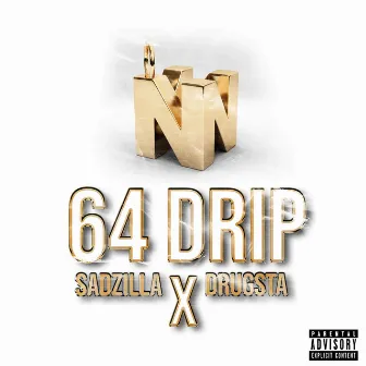 64 DRIP by Drugsta