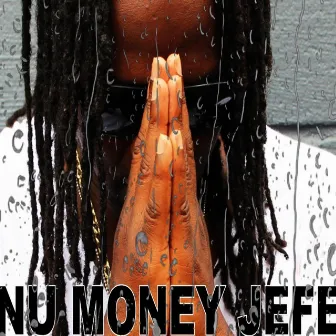 The Lost Album by Nu Money Jefe