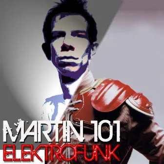 Elektrofunk by Martin 101