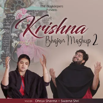 Krishna Bhajan 2 (Mashup) by Dhruv Sharma