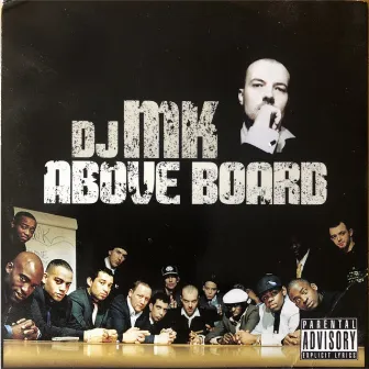 ABOVE BOARD by Dj Mk