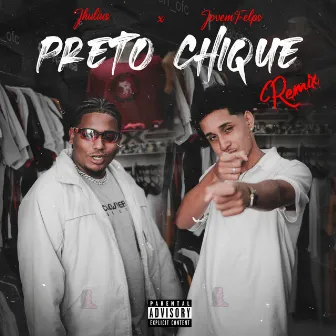 Preto Chique (Remix) by Jhulius