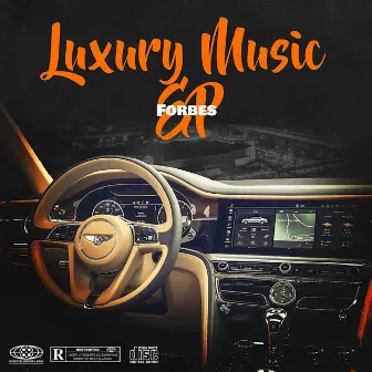 Luxury Music EP by Forbes