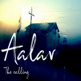 Aalav: The Calling by Rahul Wanchoo