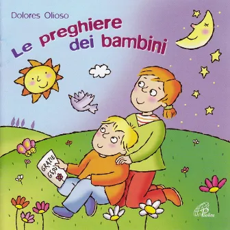 Le preghiere dei bambini by Dolores Olioso