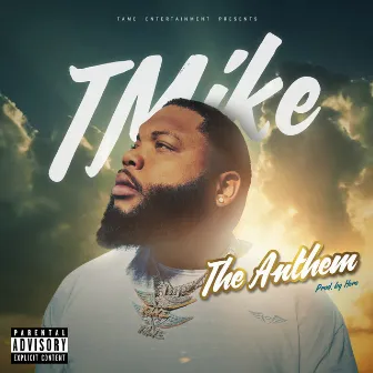 The Anthem by Tmike