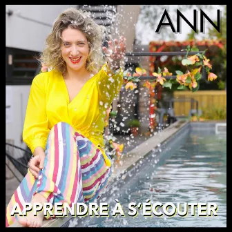 Apprendre à s'écouter by Ann