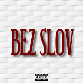 Bez Slov by prettymflinem