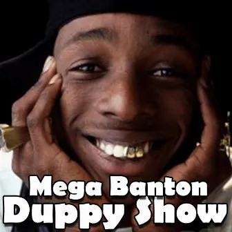 Duppy Show by Mega Banton