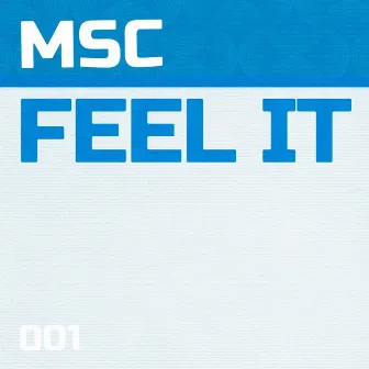 Feel It by MSC