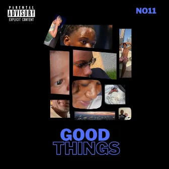 Good Things by NO11