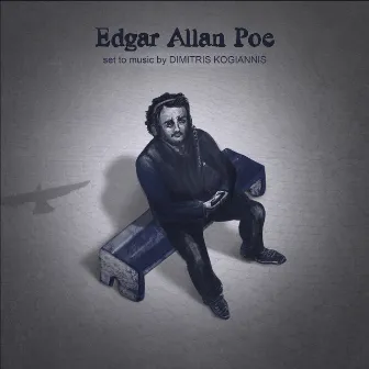 Dimitris Kogiannis - Edgar Allan Poe Set to Music by Dimitris Kogiannis