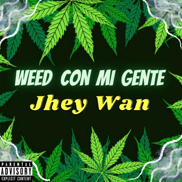 Weed Con Mi Gente