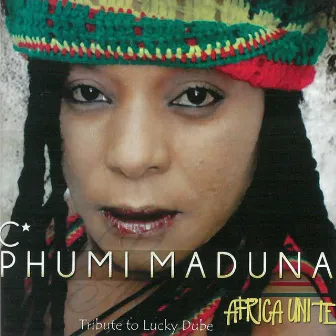 Africa Unite (Tribute to Lucky Dube) by Phumi Maduna