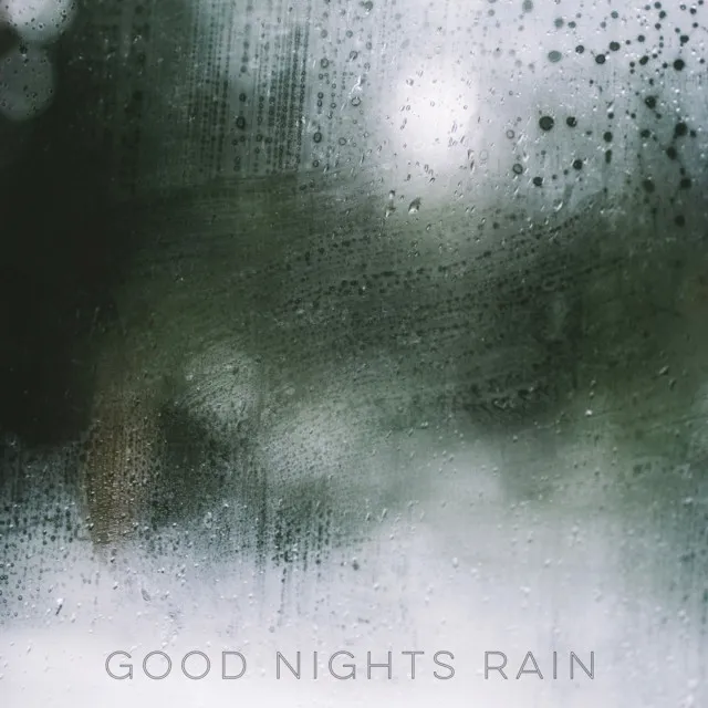 Good Nights Rain