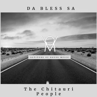 The Chitawuri People by Da Bless SA