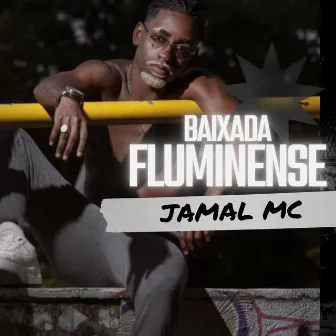 Baixada Fluminense by Jamal MC