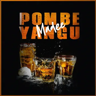 Pombe Yangu by Madee