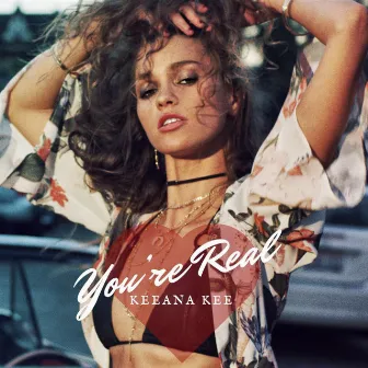 You're Real by Keeana Kee