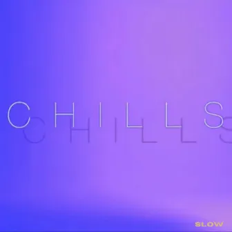 Chills (Slow) by NYK