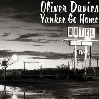 Yankee Go Home by Oliver Davies