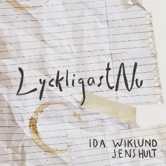 Lyckligast Nu by Ida Wiklund