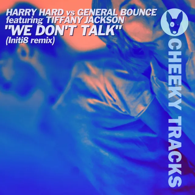 We Don't Talk - Initi8 Remix