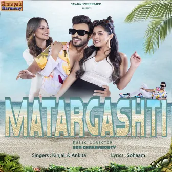 Matargashti by Kinjal