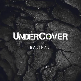 Balikali by UnderCover