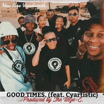 Good Times (New Age Wordsmith) by Cubic Emerg