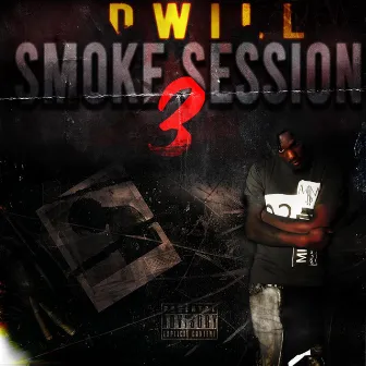 Smoke Session 3 by Dwill