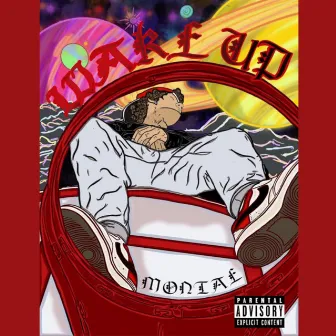 WAKE UP by Montae