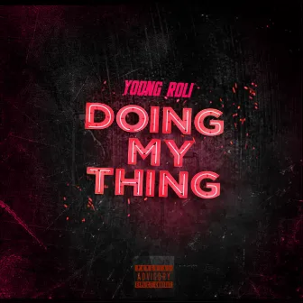 Doing My Thing by Young Roli