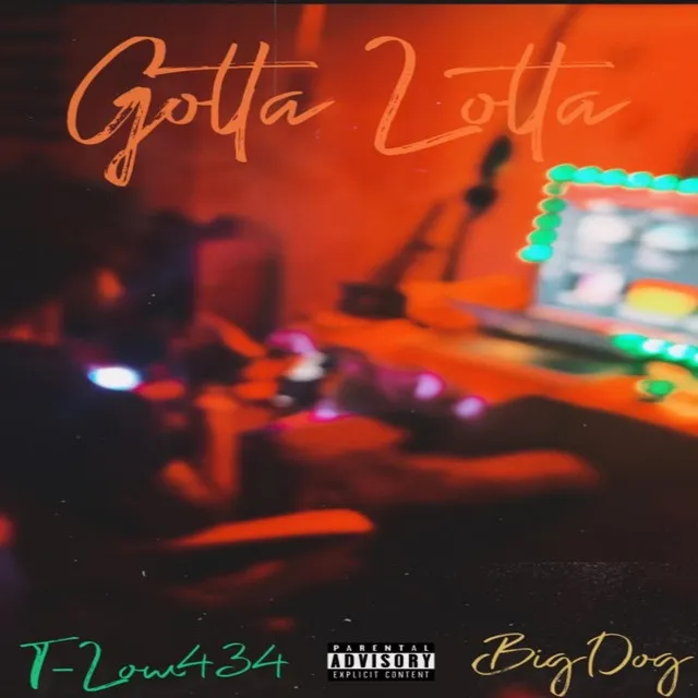 Gotta Lotta (Big Dog Remix)