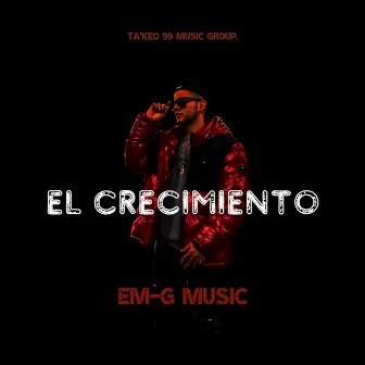 El Crecimiento by EM-G Music