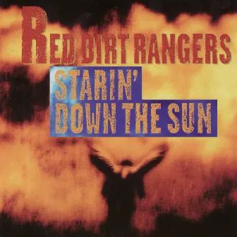 Starin' Down the Sun by Red Dirt Rangers