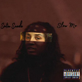 Slow Mo by Satin Suede