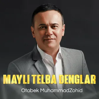 Mayli telba denglar by Otabek Muhammadzohid