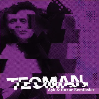 Aşk & Gurur Remiksler by Teoman