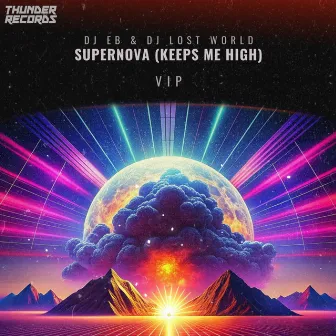 Supernova (Keeps Me High) by DJ LOST WORLD