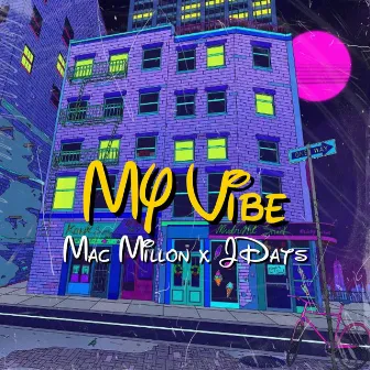 My Vibe by Mac Millon